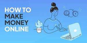 start making money online