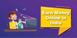 earn money online in India