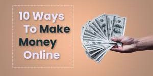 10 way to make money online
