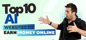 Top 10 Ai Websites To Earn Money Online