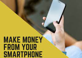 make money on your smartphone
