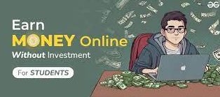 make money online without investment for student