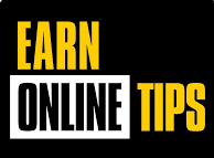 Online Money Earning Tips