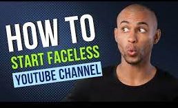 How to Grow a Faceless YouTube Channel